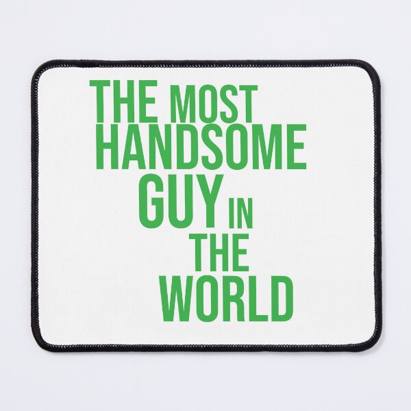 Item preview, colorful text "The most handsome guy in the world" design designed and sold by Nuttha49POD.