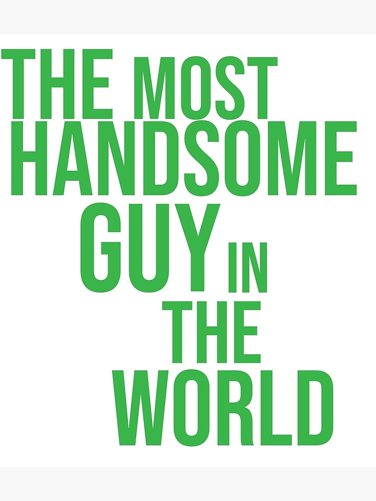 colorful-text-the-most-handsome-guy-in-the-world-design-poster-for