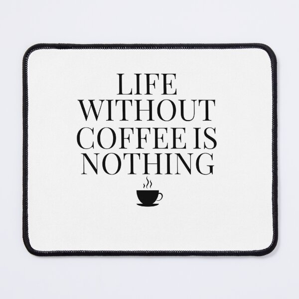 Item preview, Life Without Coffee Nothing designed and sold by Redone Dzn.