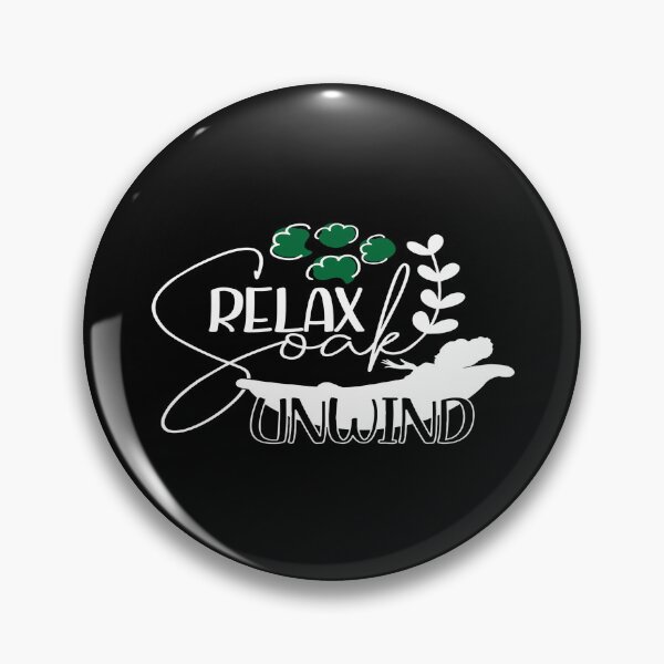 Item preview, Relax Soak Unwind designed and sold by phassystore.