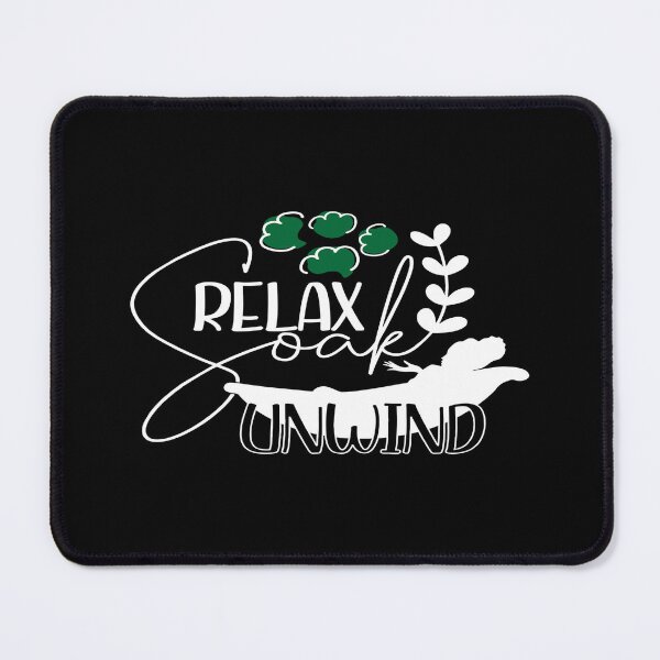 Item preview, Relax Soak Unwind designed and sold by phassystore.