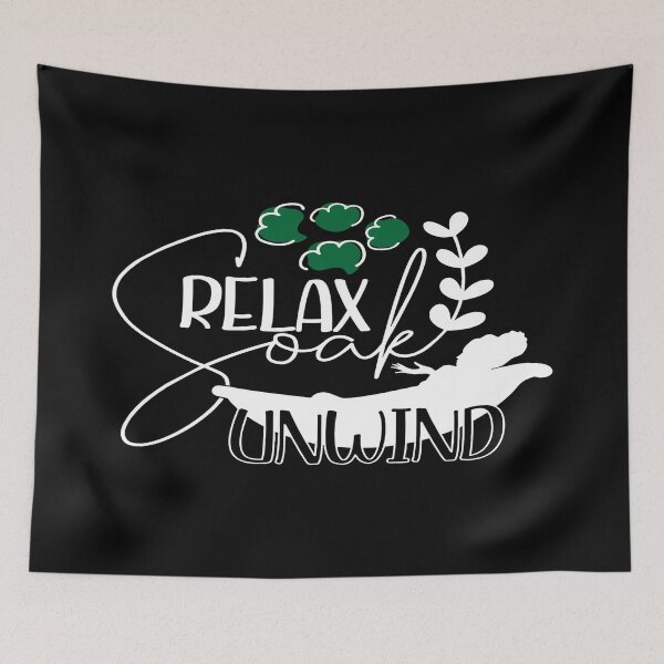 Item preview, Relax Soak Unwind designed and sold by phassystore.