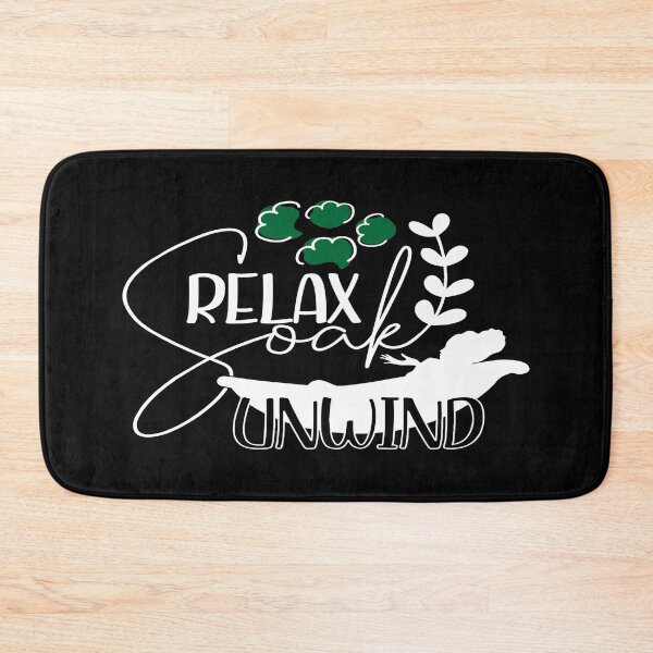 Item preview, Relax Soak Unwind designed and sold by phassystore.