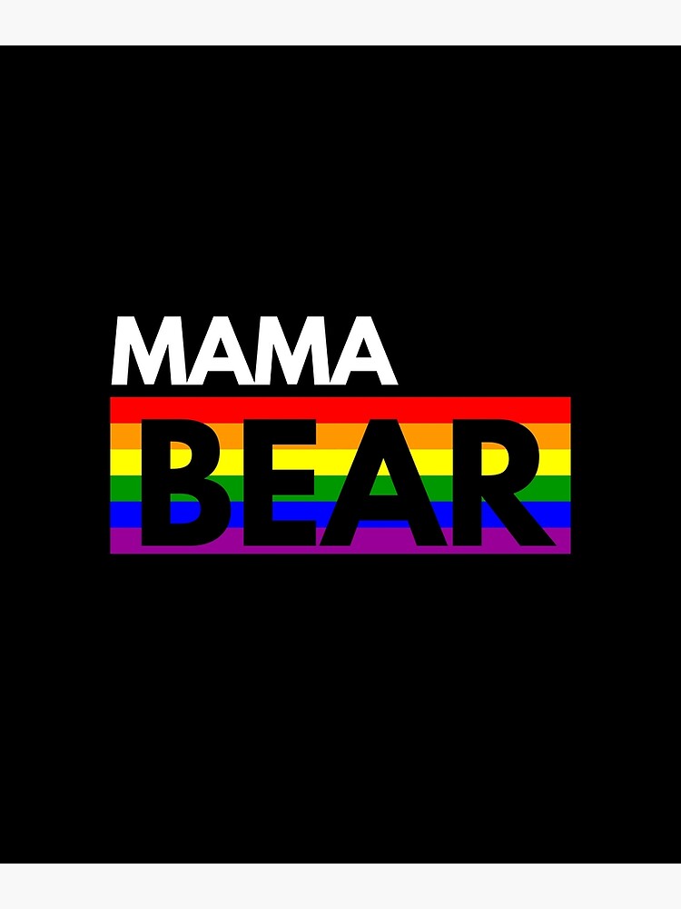 Mama Bear Lgbt Gay Pride Equal Rights Rainbow Mom Mama Poster For