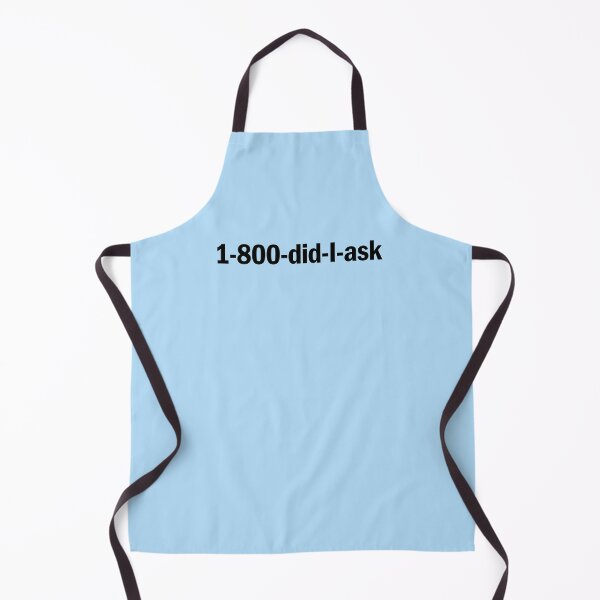 Item preview, 1-800-did-I-ask designed and sold by dewi5.