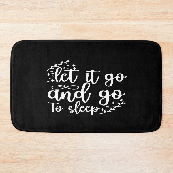 Item preview, Let it go and go to sleep designed and sold by phassystore.
