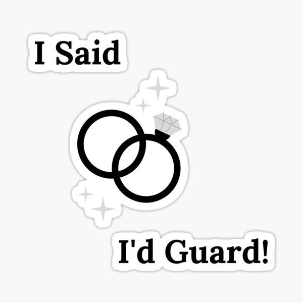 Item preview, I Said I'd Guard designed and sold by IAFS-Prints.