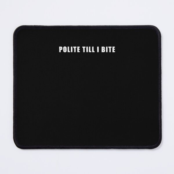 Item preview, Polite Till I Bite Pullover Sweatshirt designed and sold by saelihuyghem.