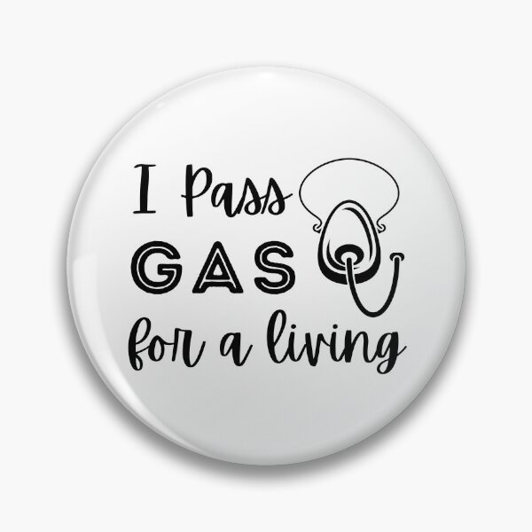 Item preview, I Pass Gas For A Living I Funny Anesthesiologist designed and sold by redsh2564.