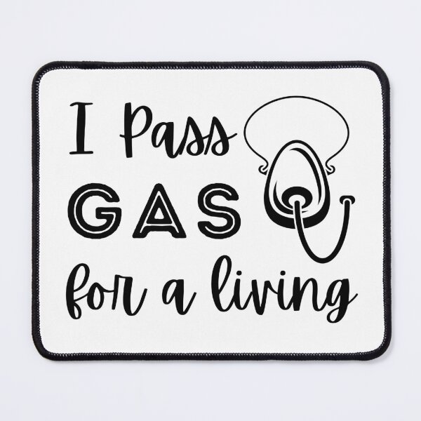 Item preview, I Pass Gas For A Living I Funny Anesthesiologist designed and sold by redsh2564.