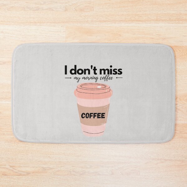Item preview, I don't miss my morning coffee designed and sold by ANDALUS EMPIRE.