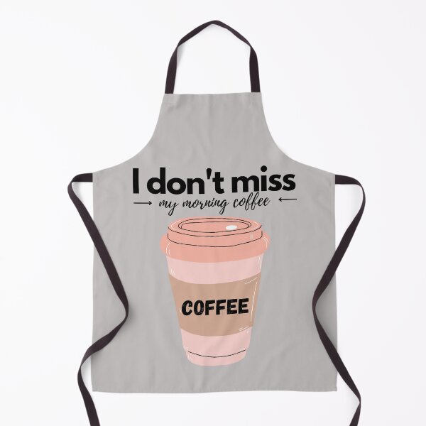Item preview, I don't miss my morning coffee designed and sold by ANDALUS EMPIRE.