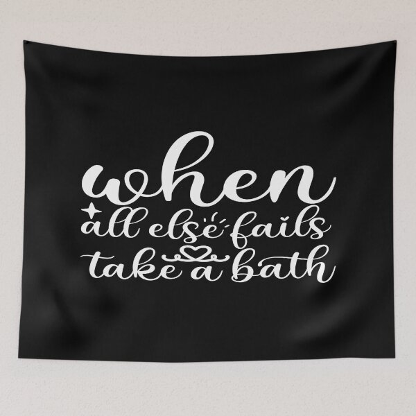 Item preview, When all else fails take a bath designed and sold by phassystore.