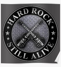 Hard rock still alive Poster