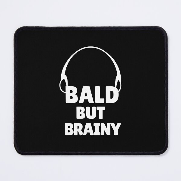 Item preview, Bald But Brainy designed and sold by Dewlangrial.