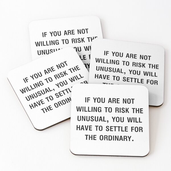 Item preview, If you are not willing to risk the unusual, you will have to settle for the ordinary. - Jim Rohn Quote designed and sold by antaltamas89.