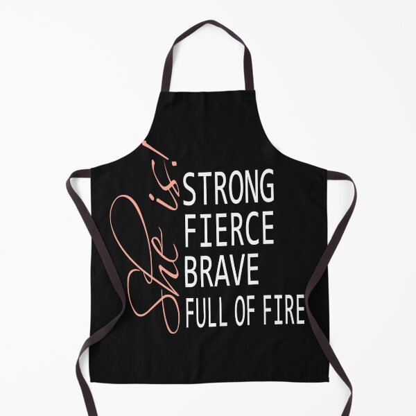 Item preview, she is! strong fierce brave full of fire designed and sold by hamzablk.