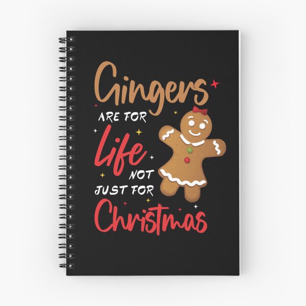 Item preview, GINGERS ARE FOR LIFE NOT JUST FOR CHRISTMAS designed and sold by KatisDesign.