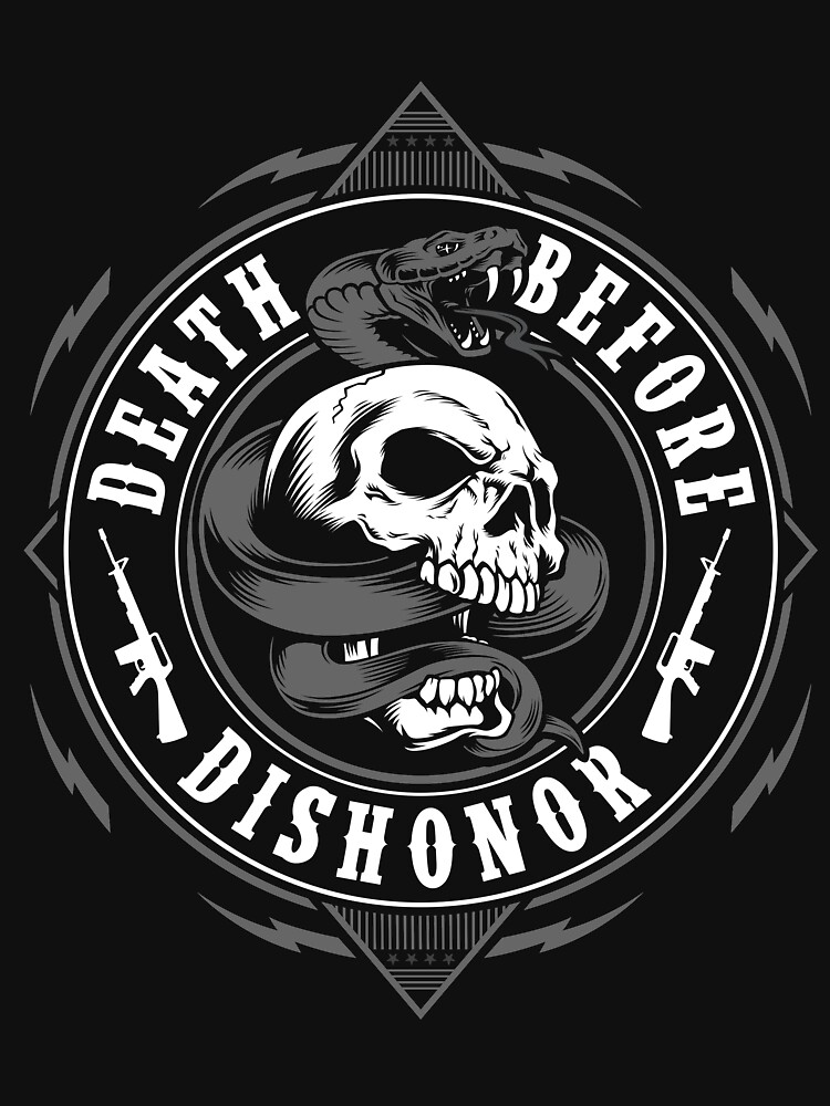 "Death Before Dishonor T-Shirt | Skulls And Guns Tees" T-shirt By ...