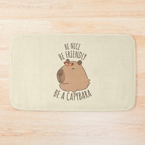 Item preview, Be a Capybara - be Nice be friendly be a Capybara designed and sold by Yarafantasyart.