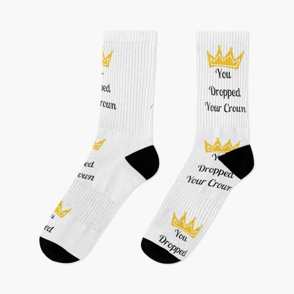 Item preview, You Dropped Your Crown designed and sold by FunifyQuotes.