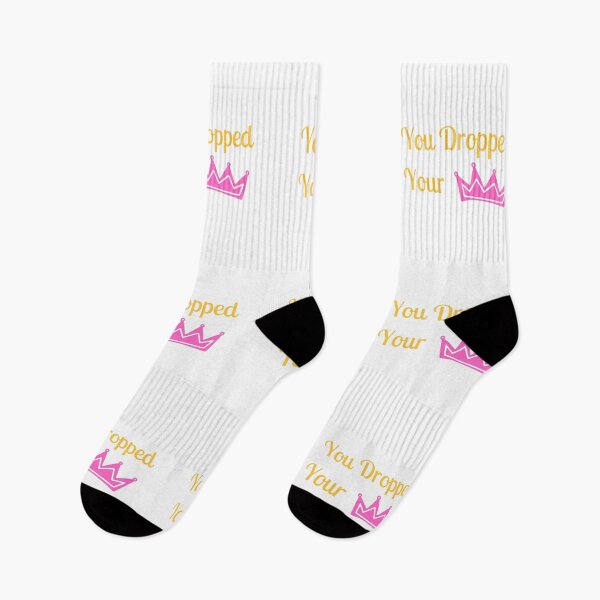 Item preview, You Dropped Your Crown Funny designed and sold by FunifyQuotes.