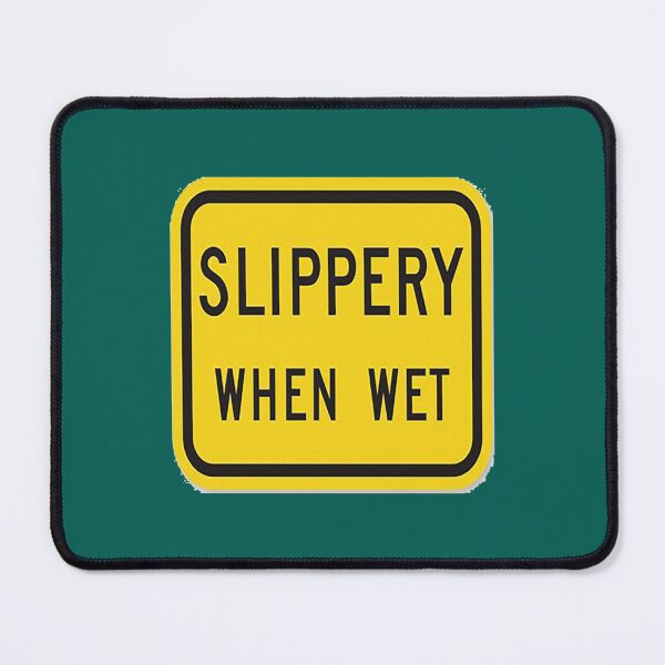 Item preview, Slippery when wet designed and sold by Pinkydesigned.