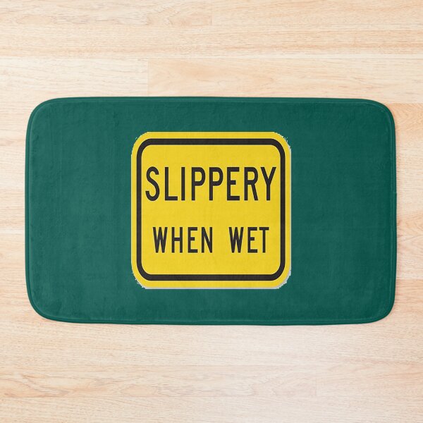 Item preview, Slippery when wet   designed and sold by Pinkydesigned.