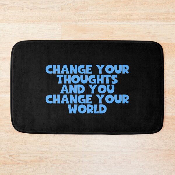 Item preview, Change Your Thoughts And You Change Your World designed and sold by JourneyCreative.