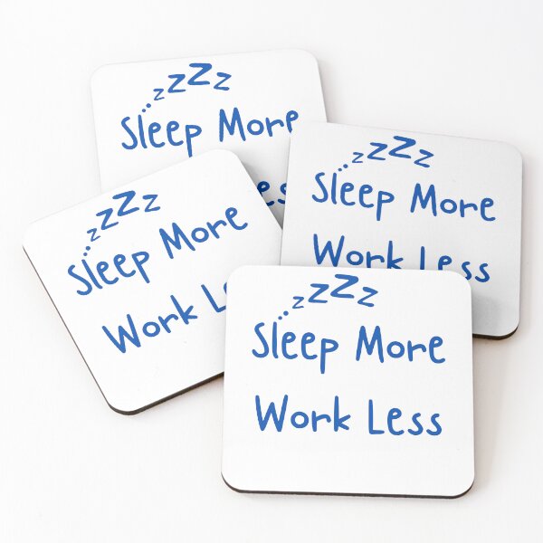 Item preview, Sleep more work less designed and sold by ridhiandparidhi.