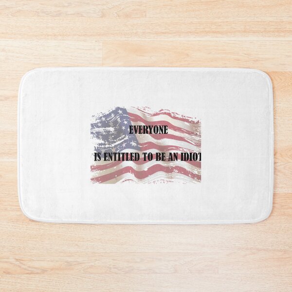 Item preview, Everyone Is Entitled To Be An Idiot Funny Biden       designed and sold by CalanthBrenna.