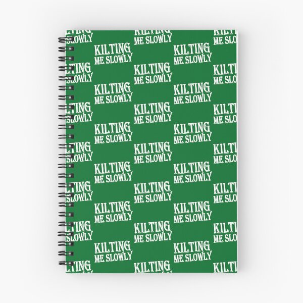 Item preview, Kilting me slowly, killing me meme slowly, celtic Scotland Irland highlander clan style designed and sold by StudioKokor.