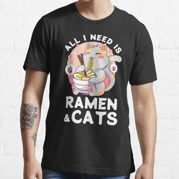 All I Need Is Ramen And Cats Cute Cat Eating Ramen Kawaii Vintage Style Japenese Ramen Cat 7621