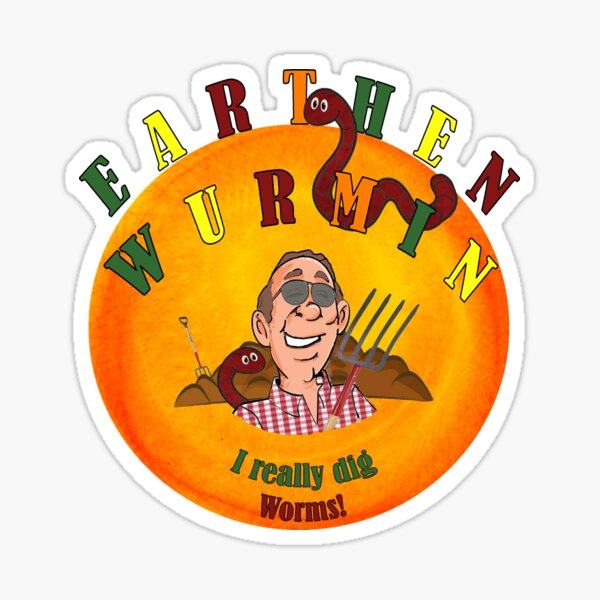 I Really dig Worms Sticker