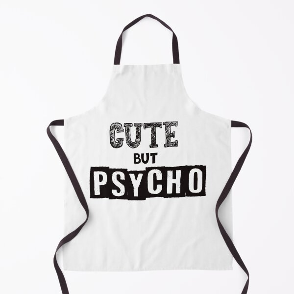 Item preview, Cute but psycho designed and sold by AdrianShirt.