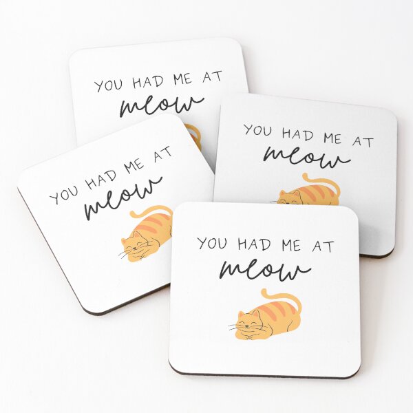 Item preview, You had me at meow designed and sold by CakmakShop.