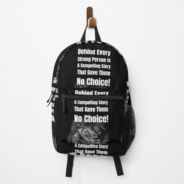 Item preview, Behind Every Strong Person Is A Compelling Story That Gave Them No Choice! designed and sold by Savage-ts.