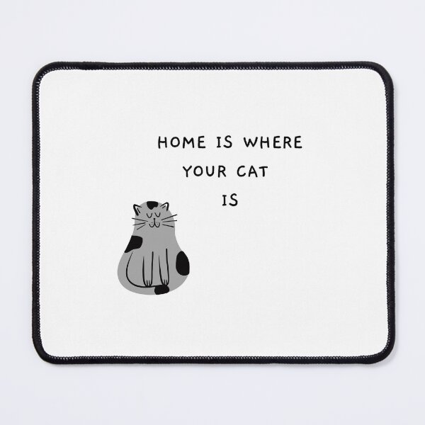 Item preview, Home is where your cat is designed and sold by CakmakShop.