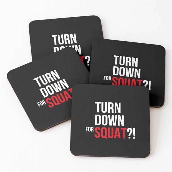 Item preview, Turn down for Squat designed and sold by theFlinx.