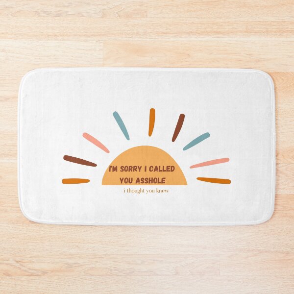 Item preview, I'm Sorry I called you asshole I thought you Already knew T-shirt designed and sold by Nerdygirlteez.