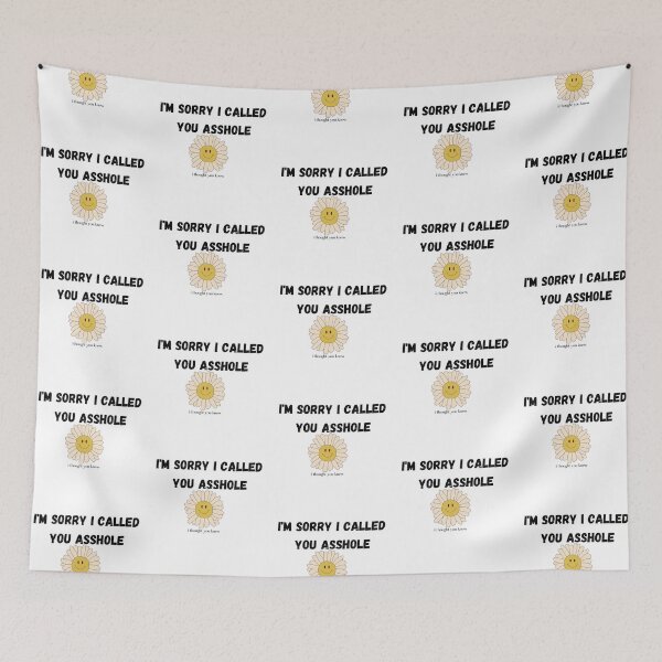 Item preview, I'm Sorry I called you asshole I thought you Already knew retro daisy T-shirt designed and sold by Nerdygirlteez.