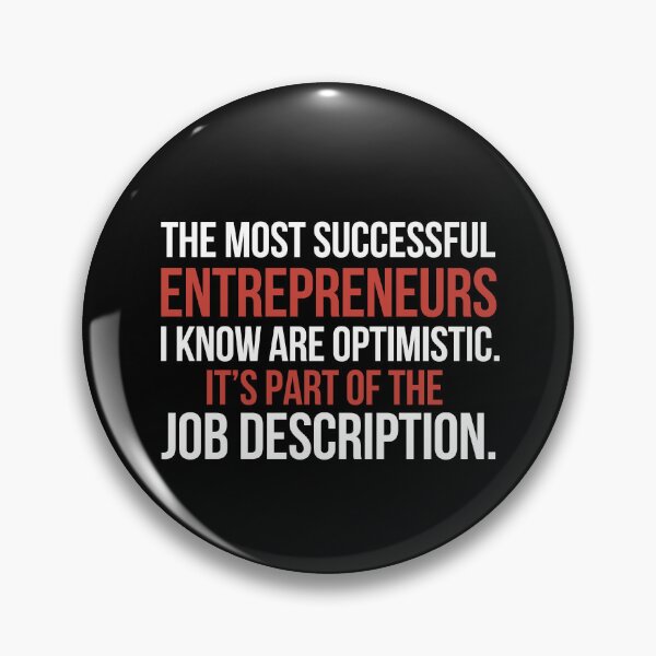 Item preview, The most successful entrepreneurs I know are optimistic designed and sold by Shambusiness.