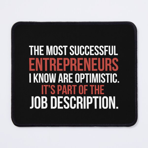 Item preview, The most successful entrepreneurs I know are optimistic designed and sold by Shambusiness.