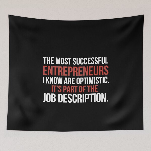 Item preview, The most successful entrepreneurs I know are optimistic designed and sold by Shambusiness.