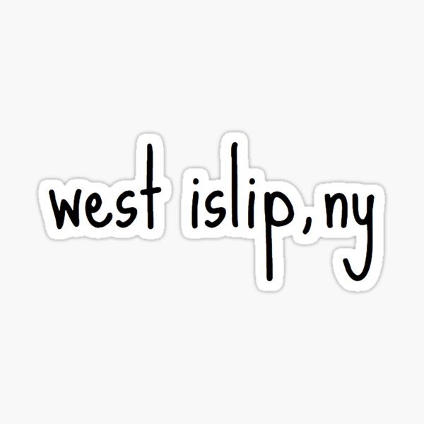 "west islip, ny" Sticker by clairekeanna Redbubble