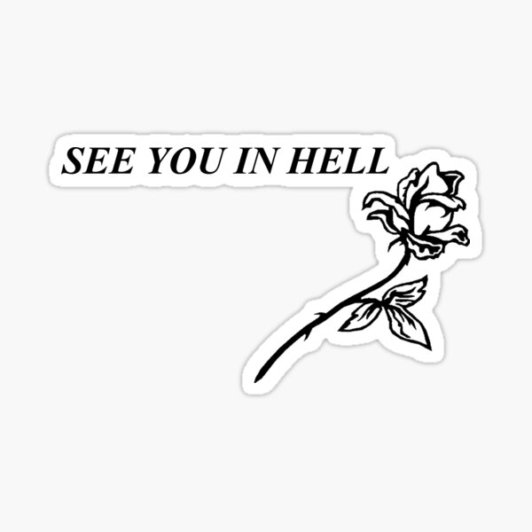 See You In Hell Sticker By Kitlloyd Redbubble