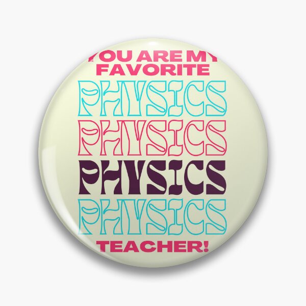 Item preview, Best Physics Teacher Appreciation designed and sold by superteachers.