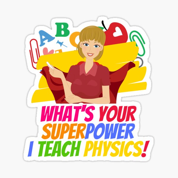 "Best Physics Teacher Appreciation" Sticker for Sale by superteachers ...