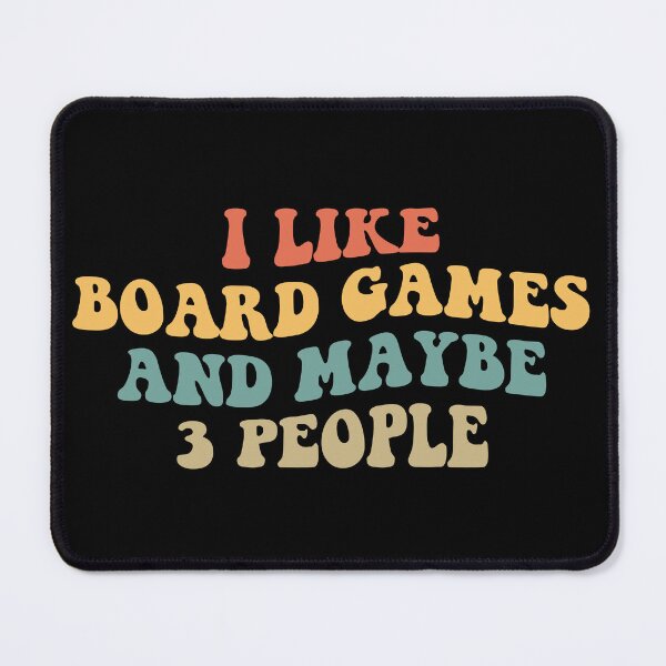Item preview, I Like Board Games And Maybe 3 People II designed and sold by Lemon Pepper.