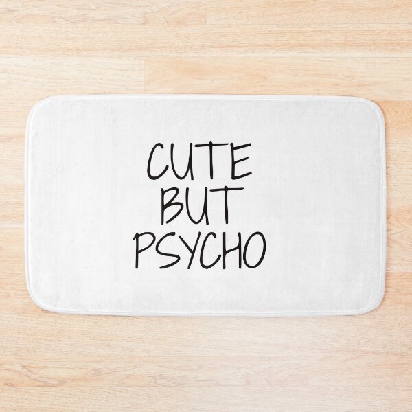Item preview, Cute but psycho designed and sold by AdrianShirt.